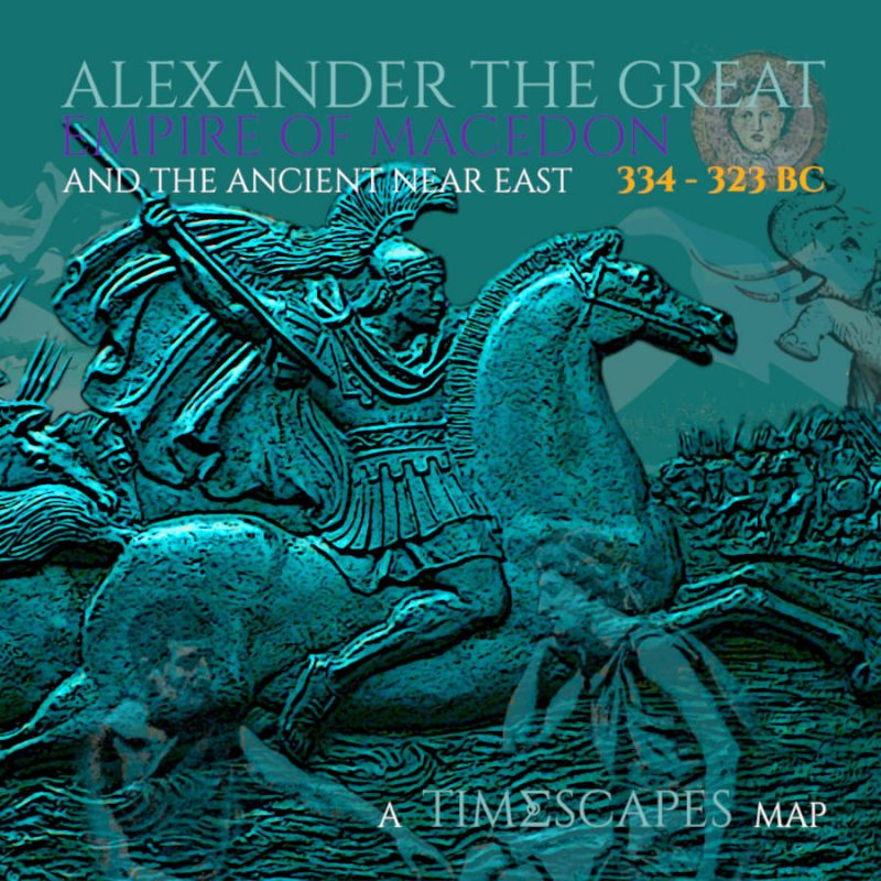 334-323 BC: Alexander The Great: Empire Of Macedon