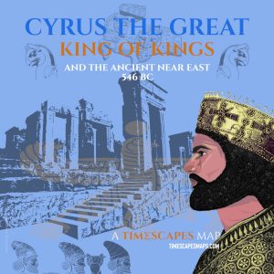 546 BC- Cyrus The Great