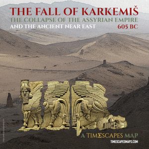 605 BC - The fall of Karkemiš