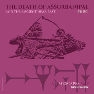 631BC - The death of Aššurbanipal