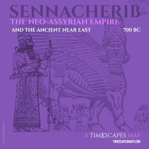 700 BC: Sennacherib - The Neo-Assyrian Empire